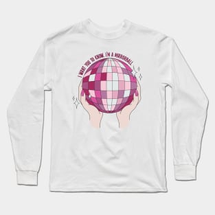 I'm a Mirrorball Long Sleeve T-Shirt